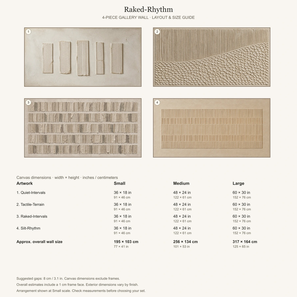 Raked-Rhythm: arrangement and Small, Medium and Large dimensions