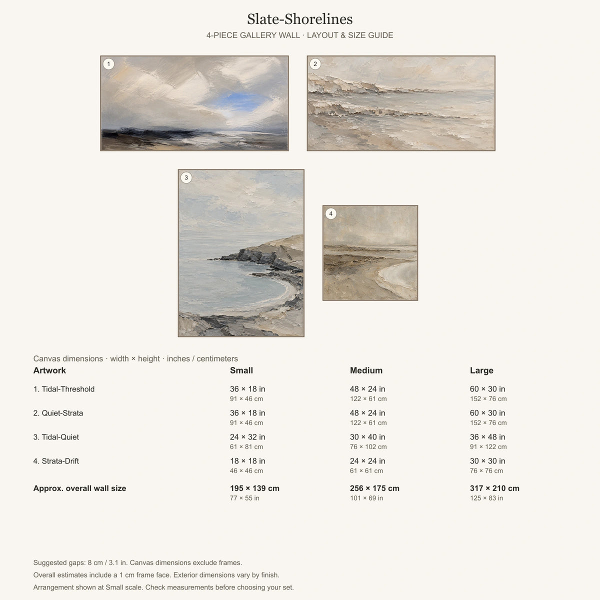 Slate-Shorelines: arrangement and Small, Medium and Large dimensions